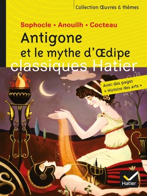 cover image of Antigone et le mythe d'Oedipe--Oeuvres & thèmes